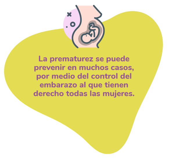 La prematurez se puede prevenir en muchos casos, por medio del control del embarazo al que tienen derecho todas las mujeres.